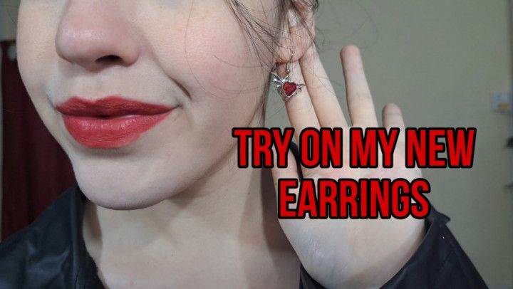 Try on my new earrings