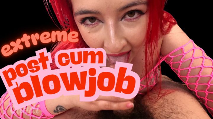 Extreme post cum blowjob