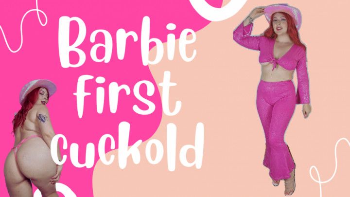 Barbie first cuckold