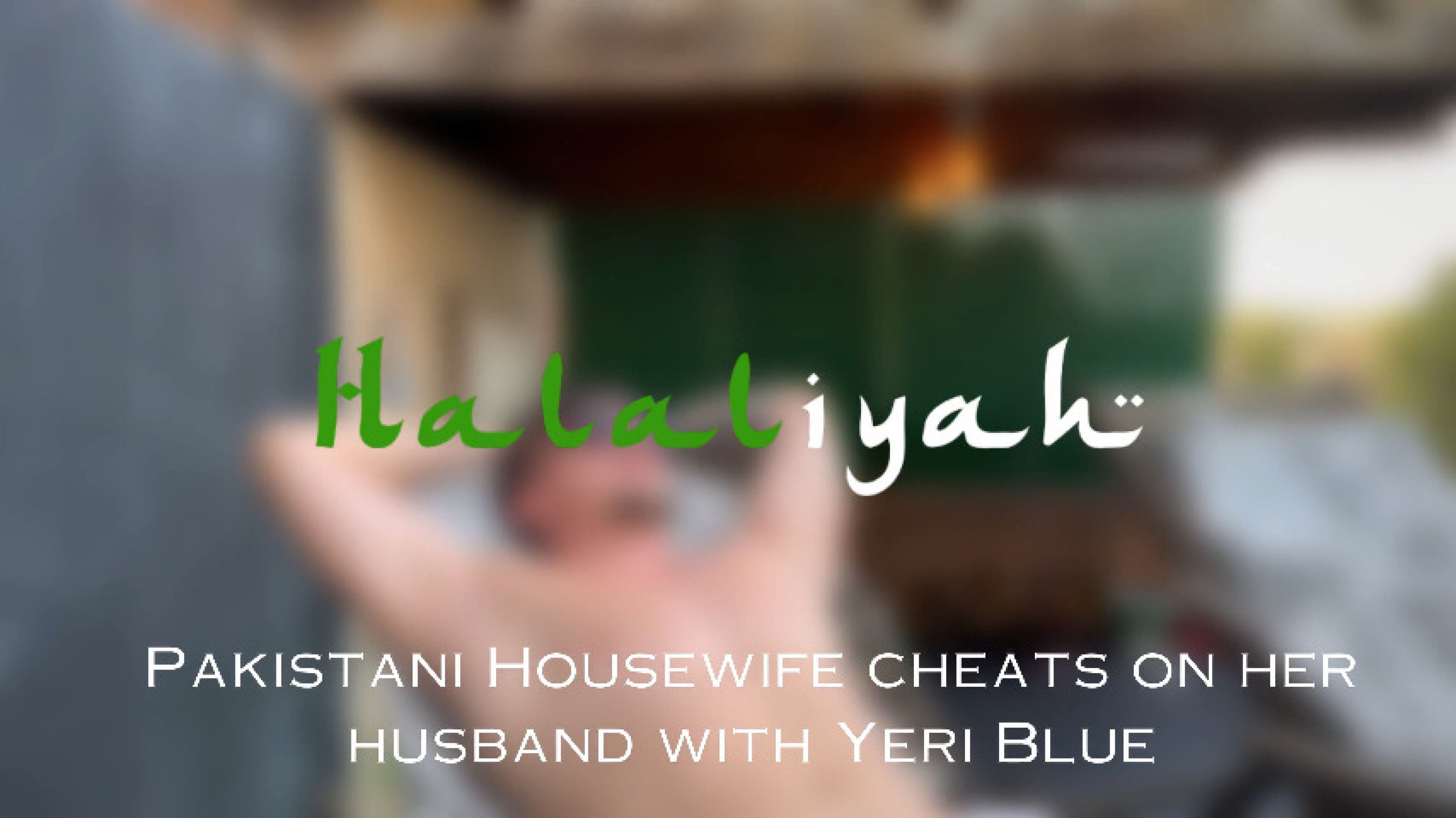 Pakistani houswife cheats on her husband with Yeri Blue