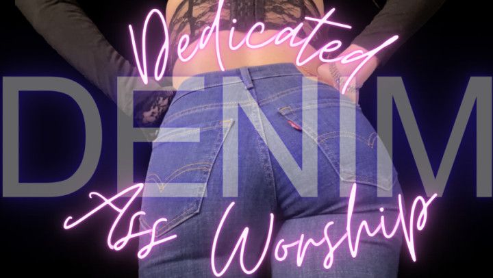 Dedicated Denim Worship