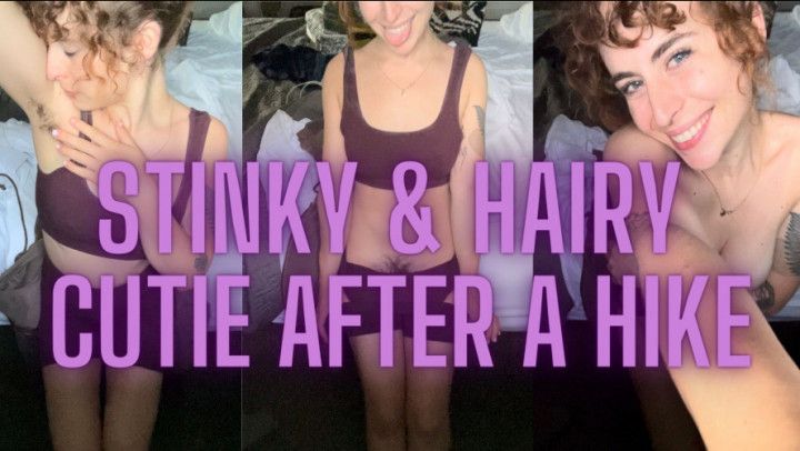 Stinky and Hairy Cutie Afer a Hike