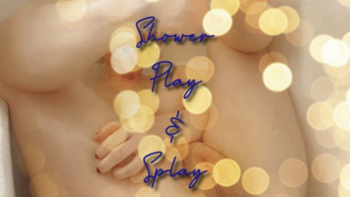 Shower Splay &amp; Play