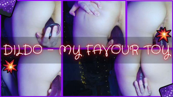 DILDO - MY FAVOUR TOY