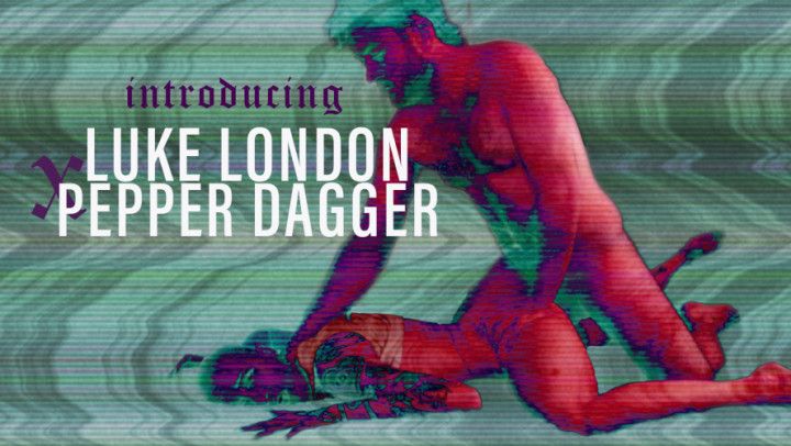 rough and passionate fuck with Luke London | PEPPER DAGGER