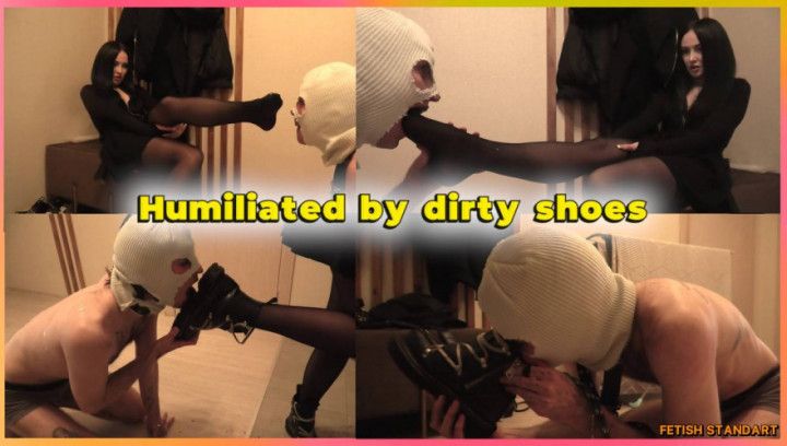 Humiliated by dirty shoes
