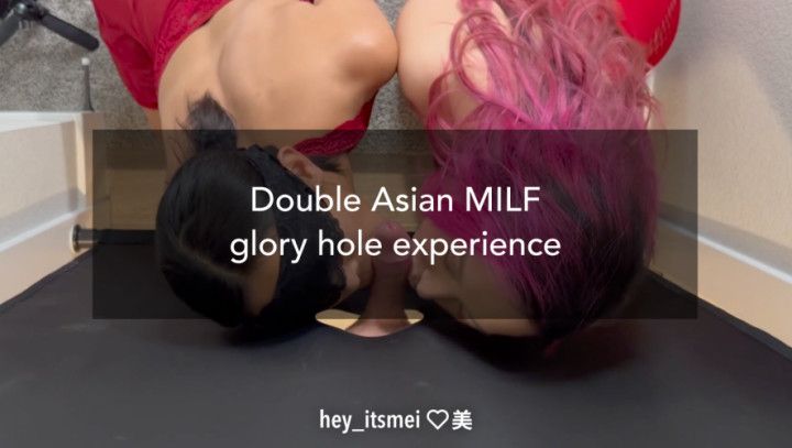 Double Asian MILF glory hole experience