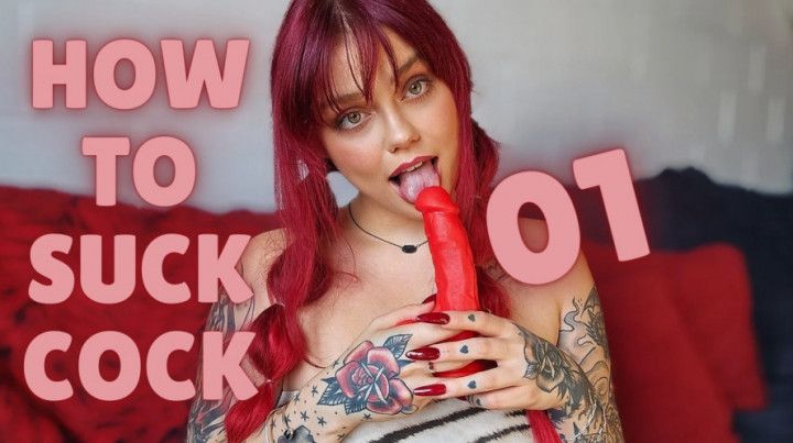How to Suck Cock 101 - Cock Sucking 4 Beginners - Ginger Rae