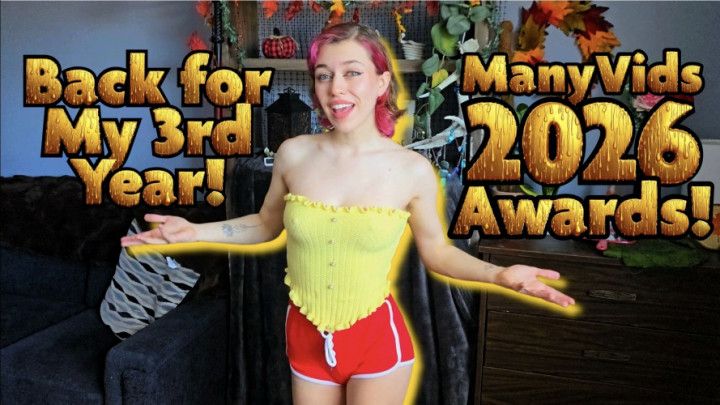 ManyVids 2026 Awards! Back for My 3rd Year