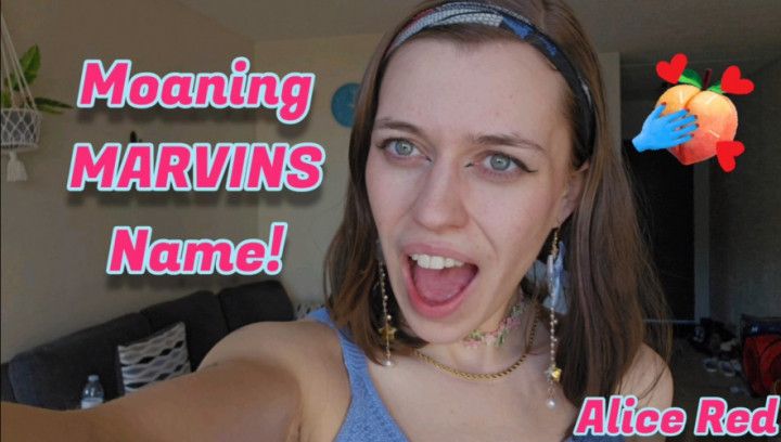 Moaning Marvin's Name