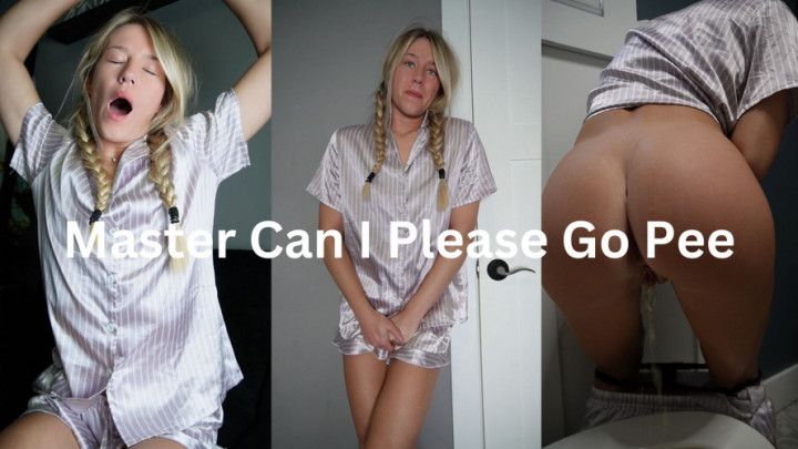Master Can I Please Go Pee