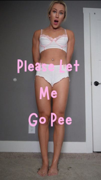 Please Let Me Go Pee
