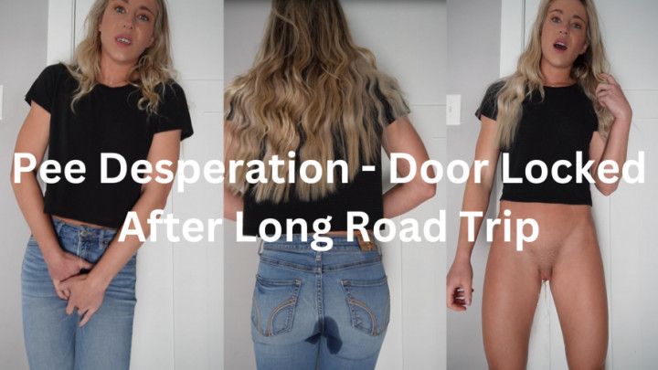 Pee Desperation - Door Locked After Long Road Trip