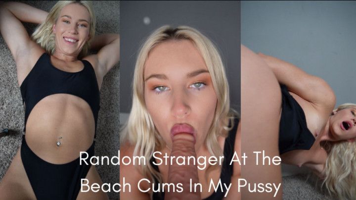 Random Stranger At the Beach Cums In My Pussy