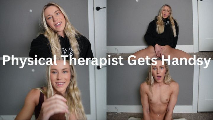 Physical Therapist Gets Handsy