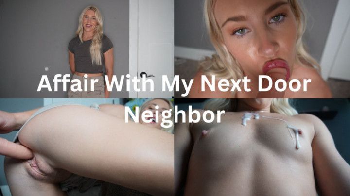 Affair With My Next Door Neighbor