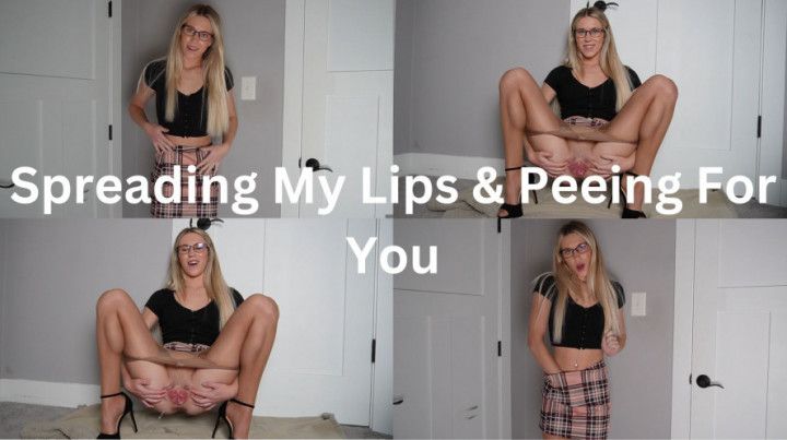 Spreading My Lips &amp; Peeing For You