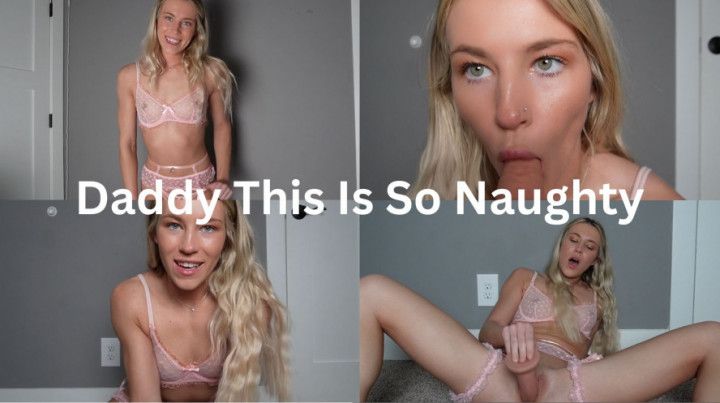 Step-Daddy This Is So Naughty