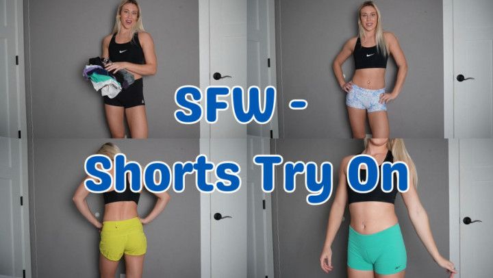 SFW - Shorts Try On