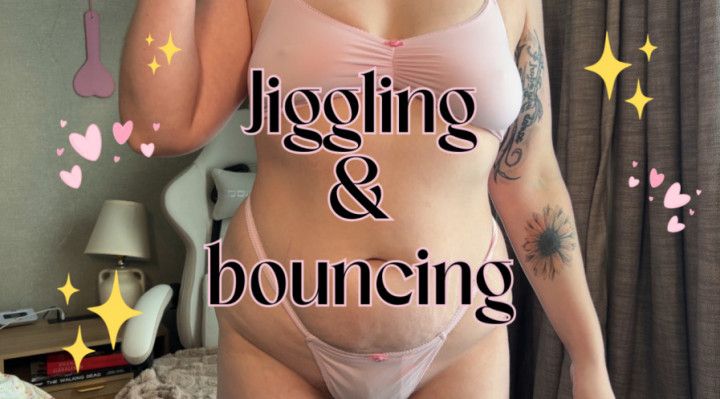Jiggling and bouncing