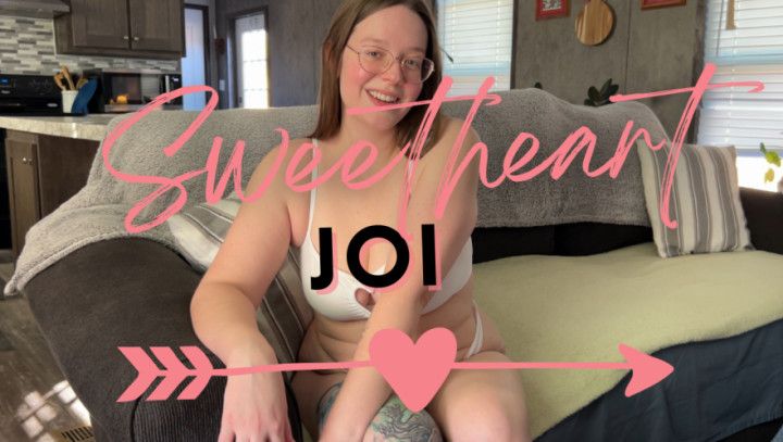 Sweetheart JOI