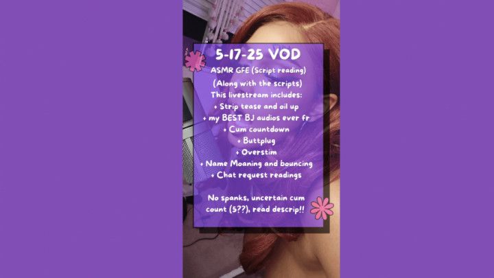 5-17-25 LIVE VOD - ASMR GFE Script Reading