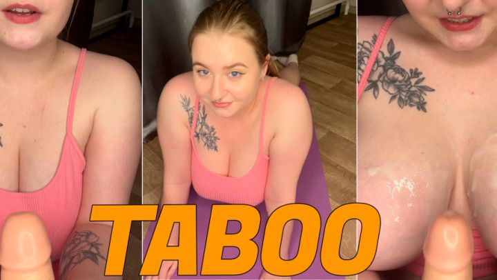 Taboo / Titjob Until Cum From Your Wife's step-Sister