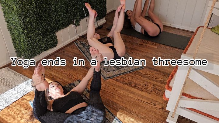 Yoga ends in a lesbian threesome