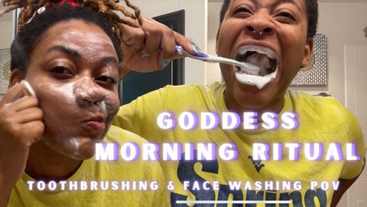 Goddess Morning Ritual: Teethbrushing & Face Washing POV