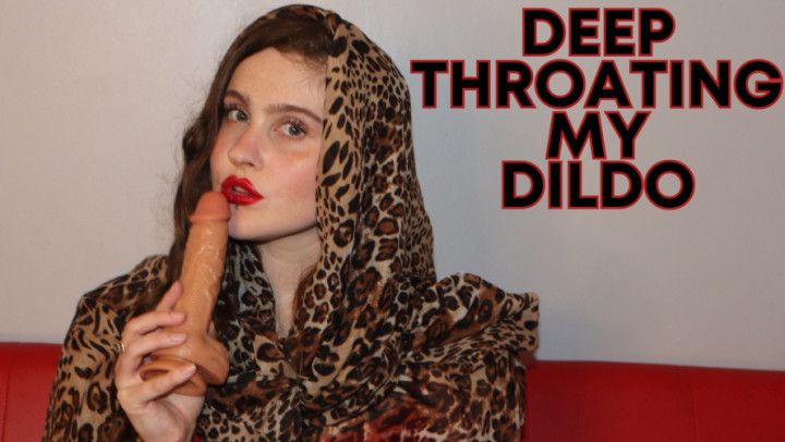 Deepthroating My Dildo - Pretending its Your Cock