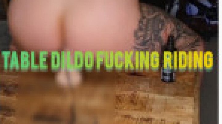 Table DILDO FUCKING RIDING