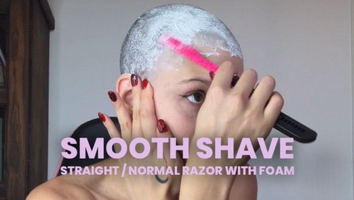 Smooth head - straight and normal razor with foam