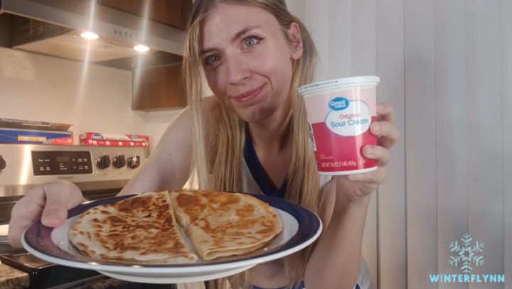 I Made You Quesadillas