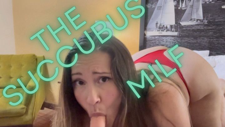 The Succubus Milf