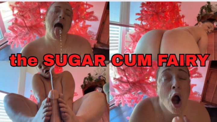 The Sugar CUM Fairy