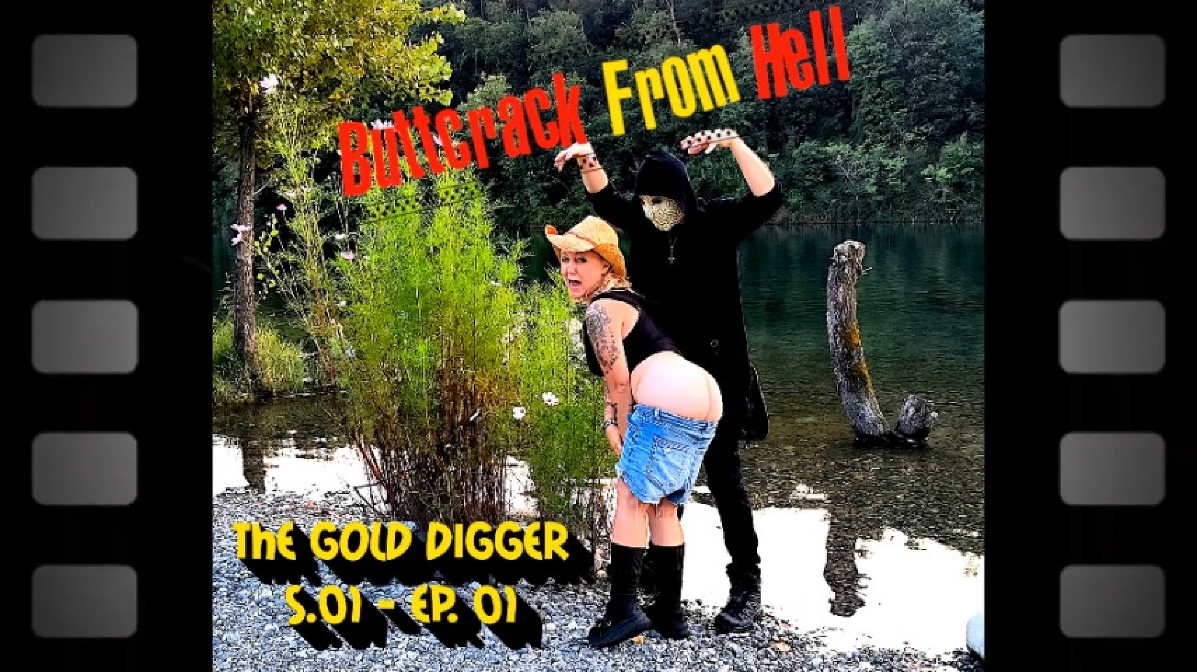 Buttcrack from Hell - S01 EP01 :  The Gold Digger