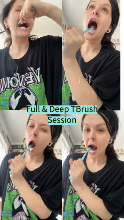 Full &amp; Deep ToothBrush Seasion