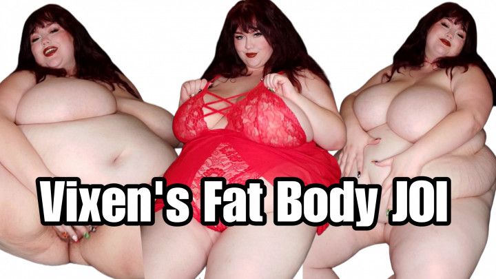 Vixen's Fat Body JOI