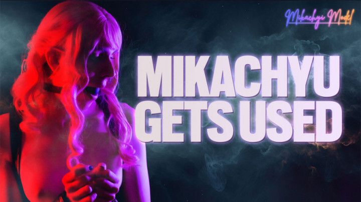 Mikachyu gets Used