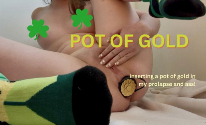 Gold Pot Anal