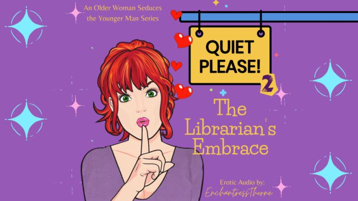 Quiet Please 02: The Librarian's Embrace