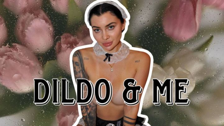 DILDO & ME