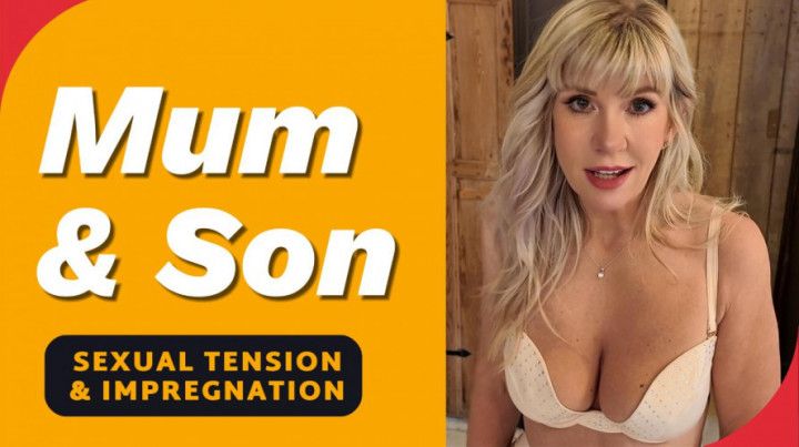 step-Mother &amp; step-Son Sexual Tension, Dirty Talk &amp; Impregnation POV