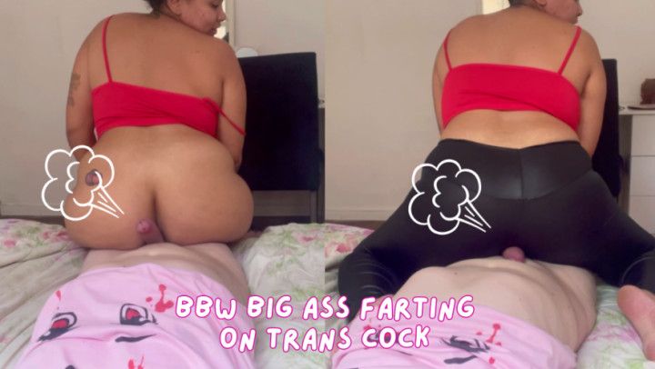 BBW Big Ass Farting on Trans cock