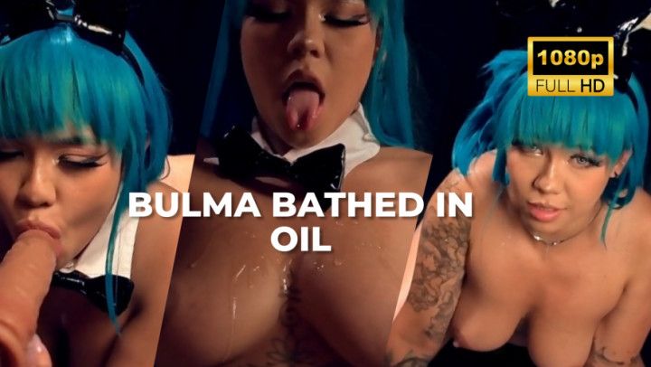 bulma bathed in oil