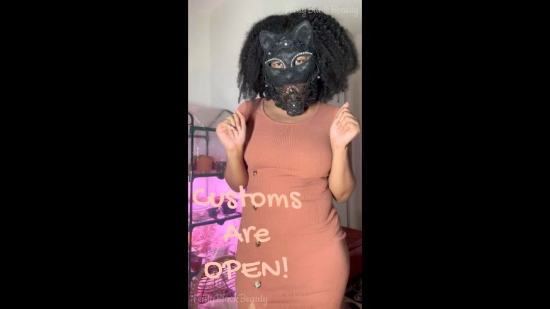 Goddess Feistys Customs Are OPEN