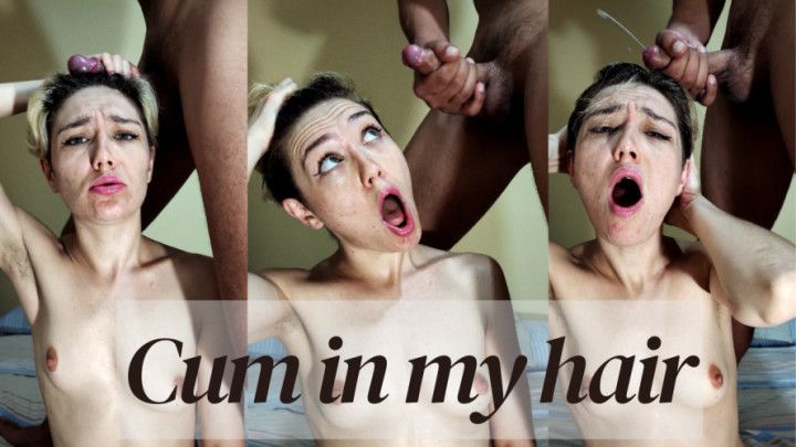 Cum in my hair - HairFetish