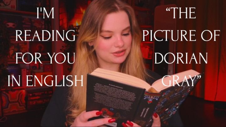 IM READING FOR YOU IN ENGLISH THE PICTURE OF DORIAN GRAY
