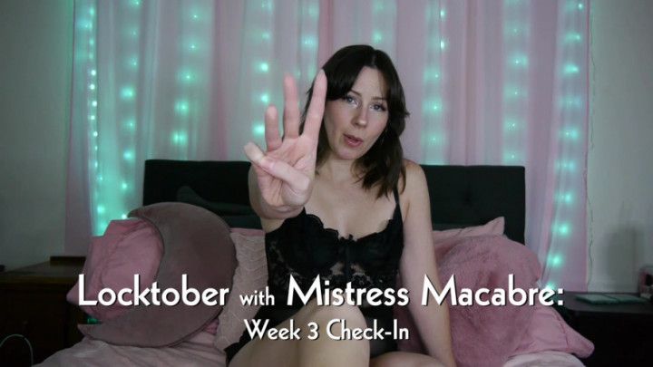 Locktober with Mistress Macabre: Week 3 Check-In