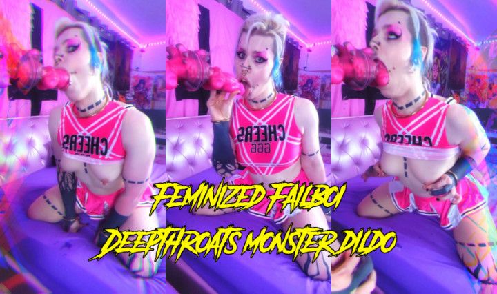 Feminized Failboi Deepthroats Monster Dildo